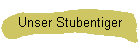 Unser Stubentiger